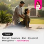 Strength Exercises + Diet + Emotional Management – New Mother (English)