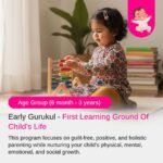Early Gurukul- First Learning Ground Of Child's Life (6mo-3yr)