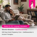 100 Days Garbhasanskar- Discovering Womb - (1st & 2nd Trimester) Ancient Therapies
